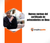 Certificado de antecedentes penales: nuevas normas para la versión en línea de diciembre de 2025