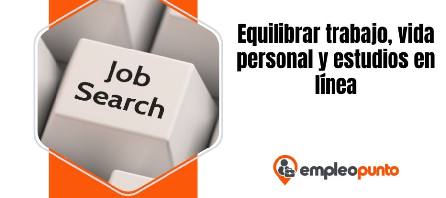 Cómo equilibrar el trabajo, la vida personal y un título en línea