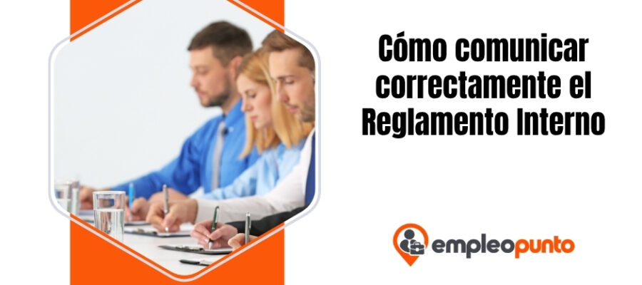 Comunicación del Reglamento Interno: prueba del cumplimiento de la obligación