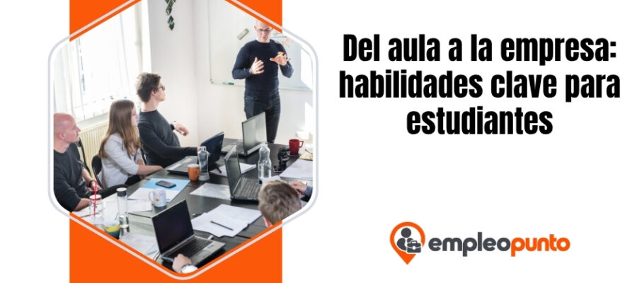 Del aula a la empresa: las primeras habilidades que los estudiantes de BBA deben desarrollar para estar preparados para su carrera