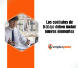 Los contratos de trabajo deben incluir nuevos elementos