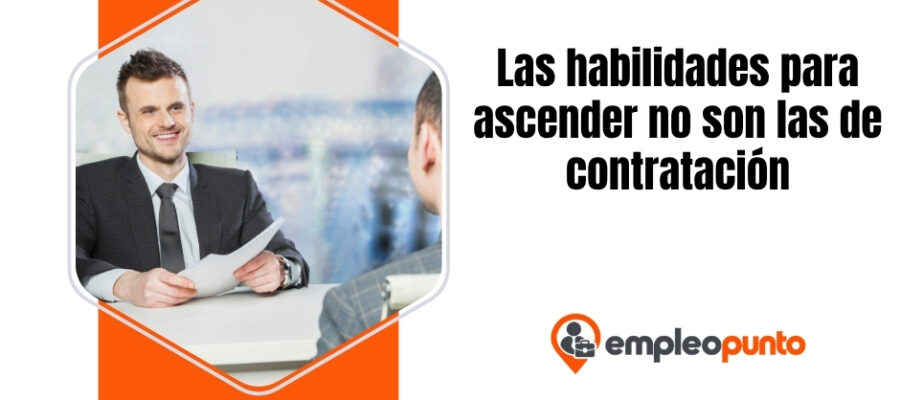 Por qué las habilidades que te contratan no siempre son las mismas que te hacen ascender – Bennett Online