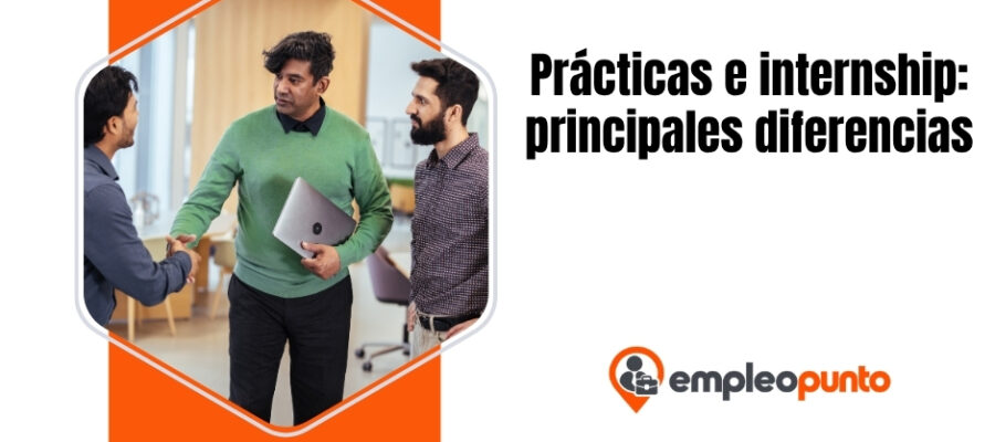 Stagiatura e internship: ¿cuáles son las principales diferencias?
