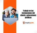 Trabajo en las instalaciones del cliente: aclaraciones jurídicas